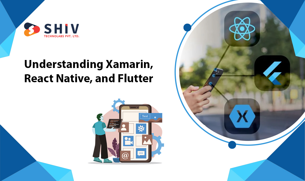 Understanding Xamarin, React Native, and Flutter