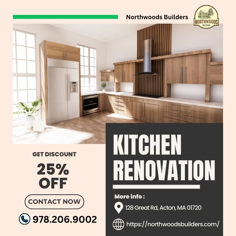 Why Renovate Your Kitchen with Northwoods Builders?