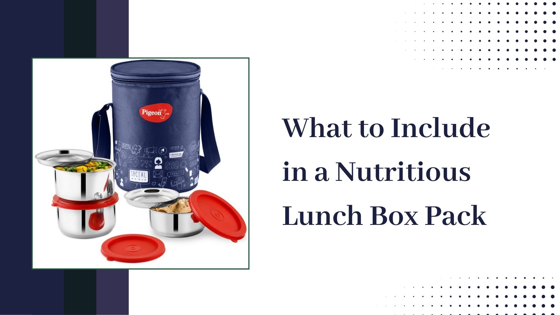 What to Include in a Nutritious Lunch Box Pack