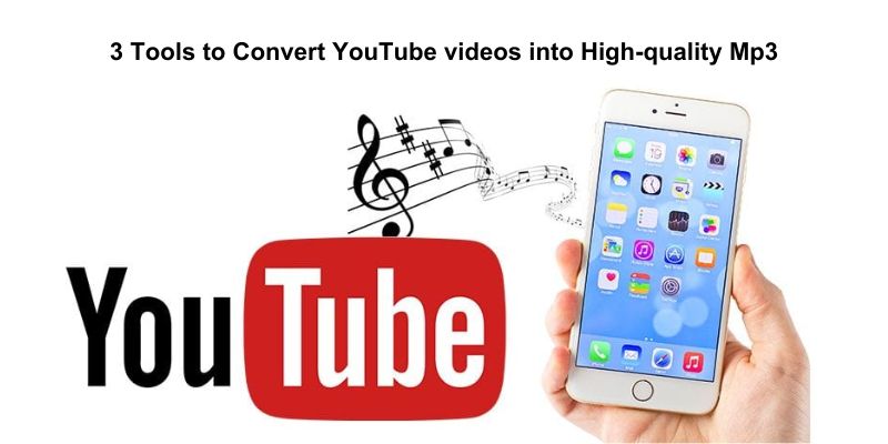 3 Tools to Convert YouTube to Mp3 for free