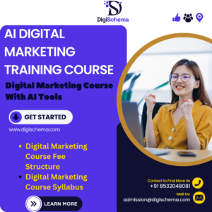 AI Digital Marketing Training Course and Digital Marketing Course with AI tools and Digital markting course fee structure and syllabus and digi schema logo and contact details