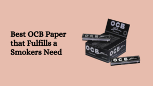 Best OCB Paper that Fulfills a Smokers Need