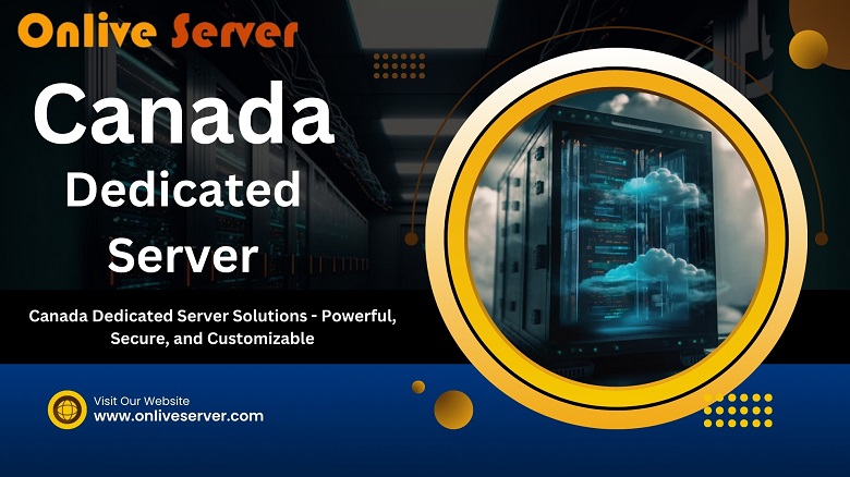 Canada Dedicated Server