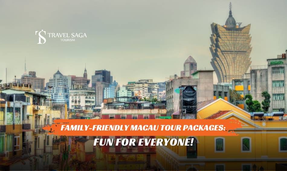 Macau Tour Packages