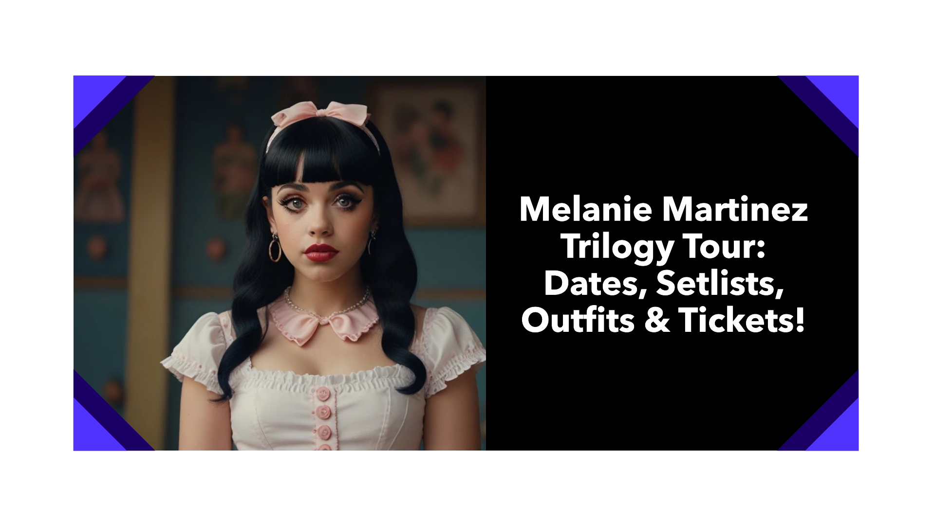 Melanie Martinez Trilogy Tour