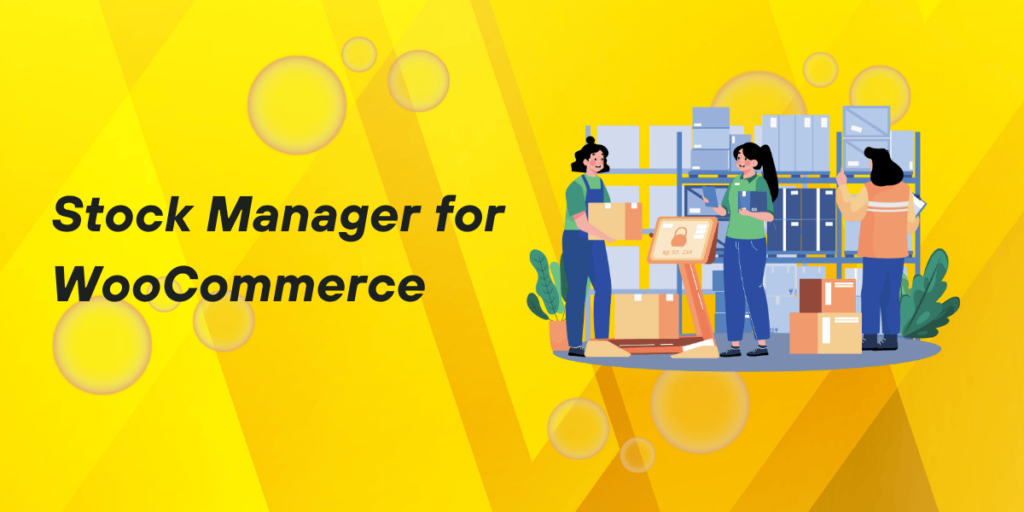 WooCommerce stock management plugin