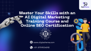 image shows Master Your Skills with an AI Digital Marketing Training Course and Online SEO Certification and digi schema logo and contact information