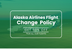 Alaska Airlines Change Policy