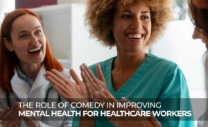 role of comedy for health care professional