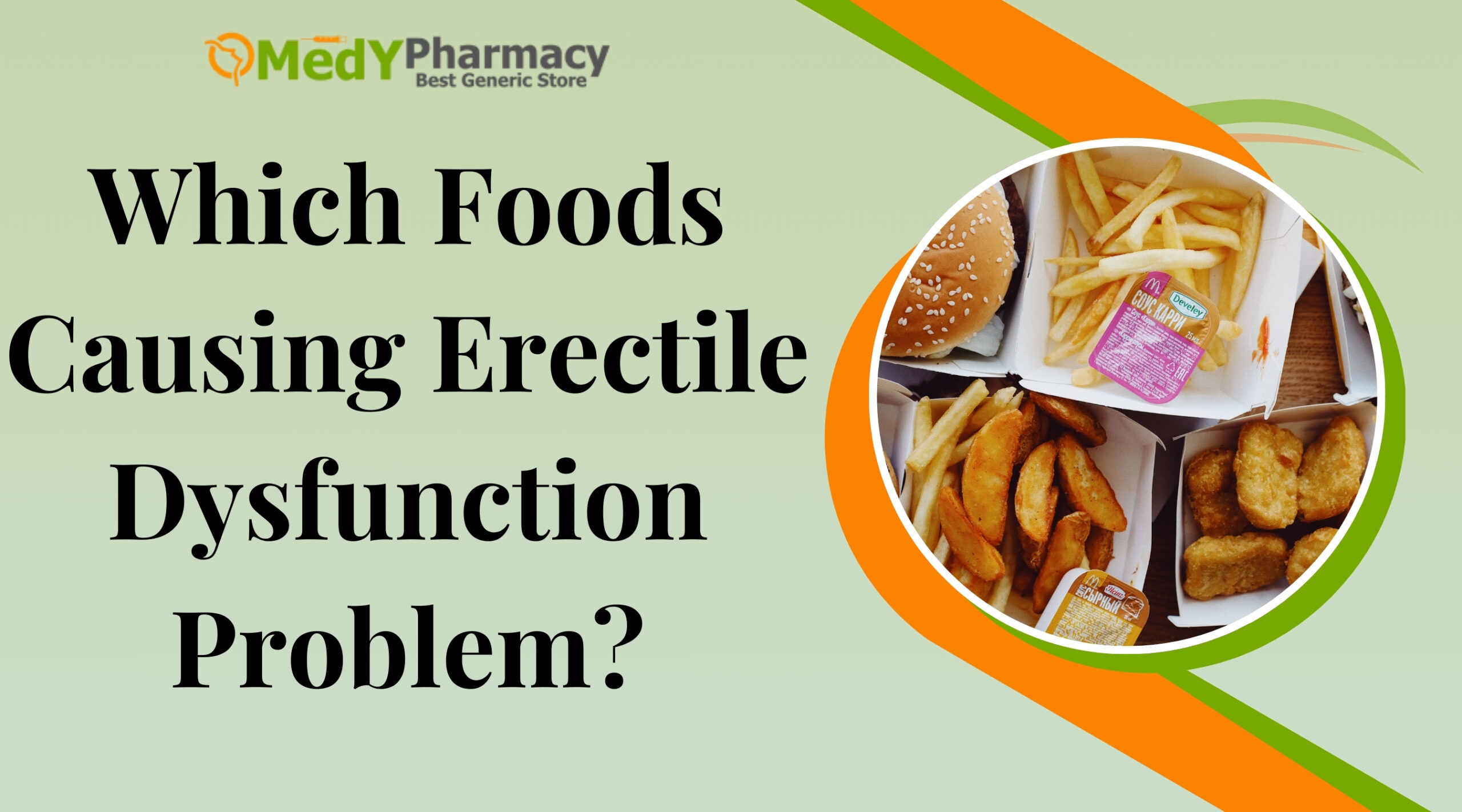 Which Foods Causing Erectile Dysfunction Problem?