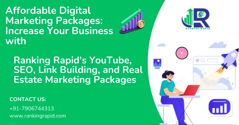 image shows Affordable Digital Marketing Packages: Increase Your Business with Ranking Rapid's YouTube, SEO, Link Building, and Real Estate Marketing Packages and ranking rapid logo and contact details