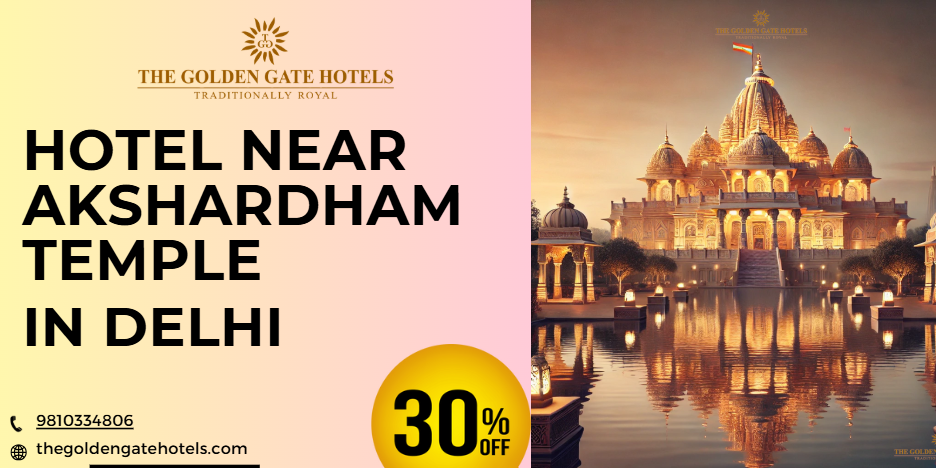 Hotel Near Akshardham