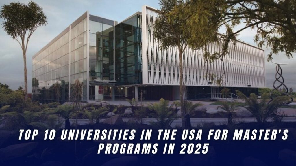 Top 10 Universities in the USA for Master's Programs in 2025