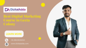 Best Digital Marketing Course Institute in Geeta Colony