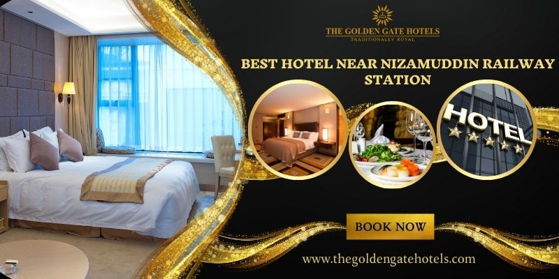 Best Hotel Near Nizamuddin Railway Station