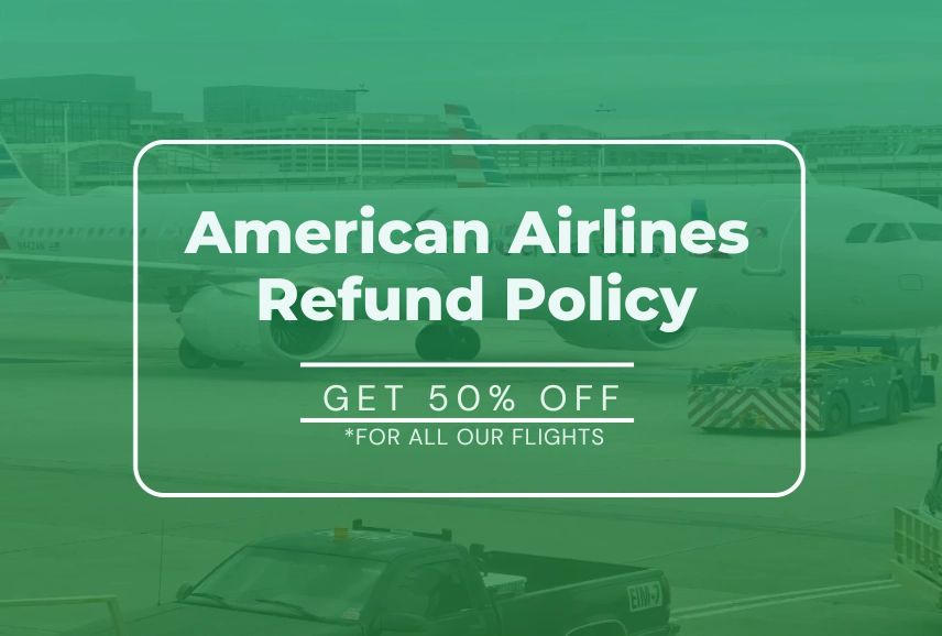 American Airlines refund policy