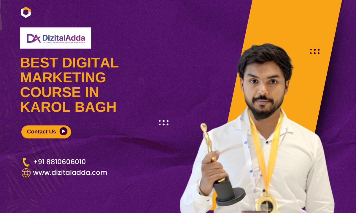 Best Digital Marketing Course in Karol Bagh