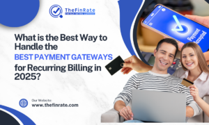 Best Payment Gateways for Recurring Billing