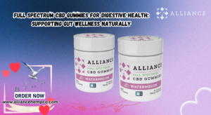 Full Spectrum CBD Gummies for digestive health