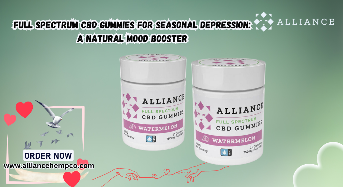 Full Spectrum CBD Gummies for seasonal depression