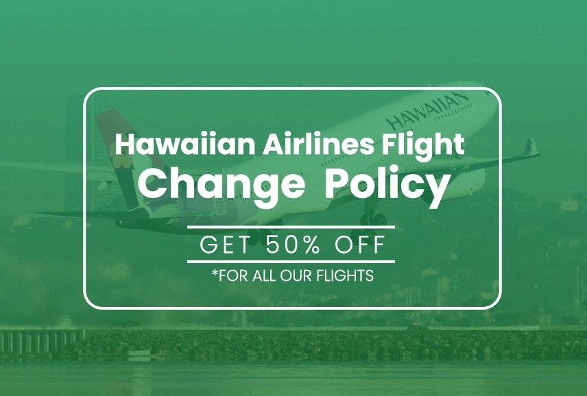 Hawaiian Airlines flight change policy