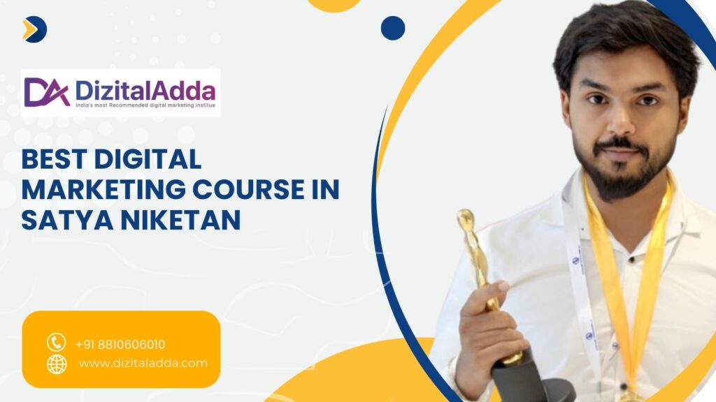 Best Digital Marketing Course in Satya Niketan