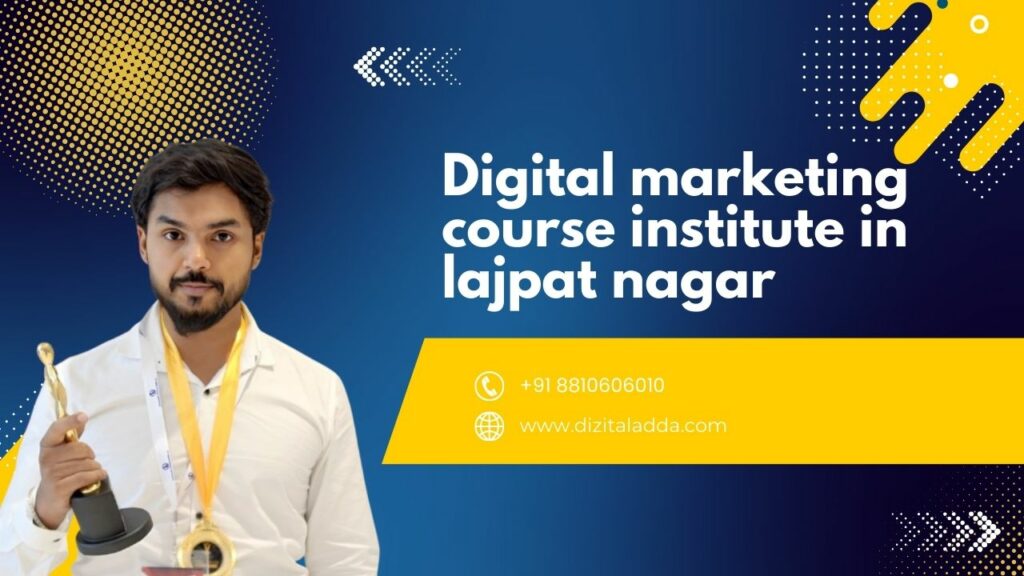 Best Digital Marketing Course in Lajpat Nagar