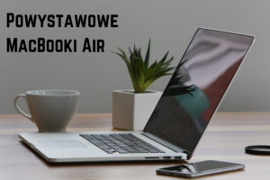 Powystawowe MacBooki Air