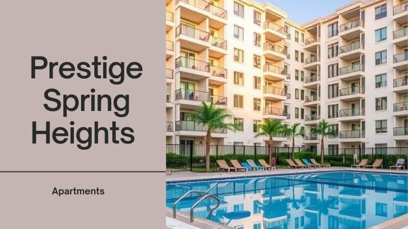 Prestige Spring Heights