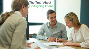 The Truth About Co-Signing Loans and How It Can Hurt You