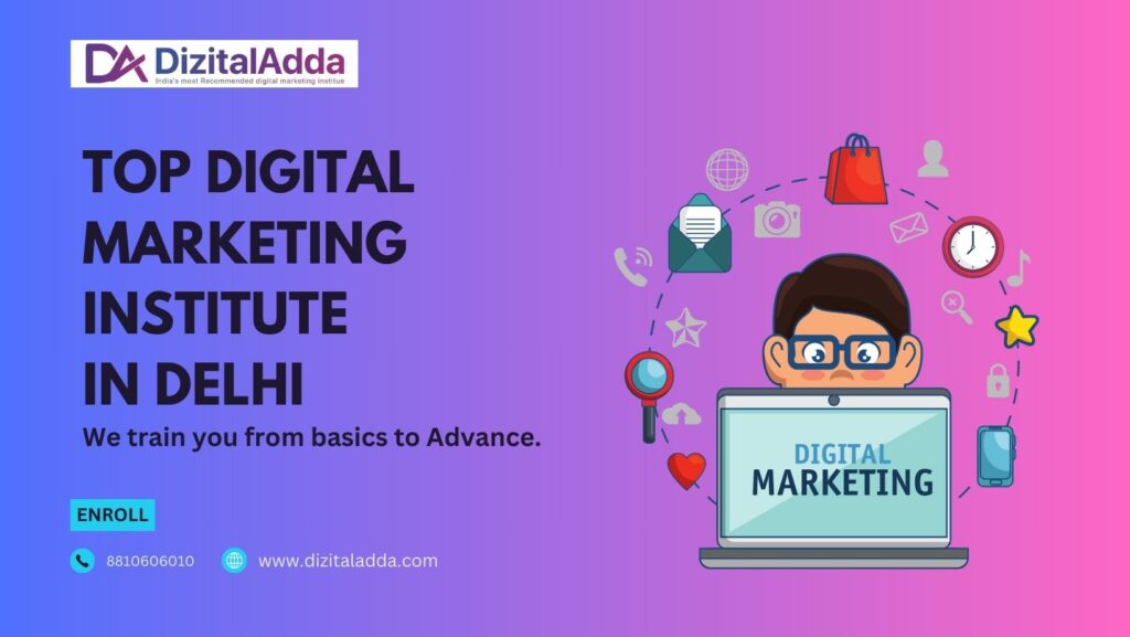 Top Digital Marketing Institute in Delhi