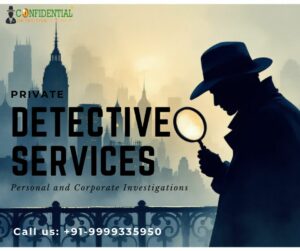 Top Private Detective agency in Greater Kailash