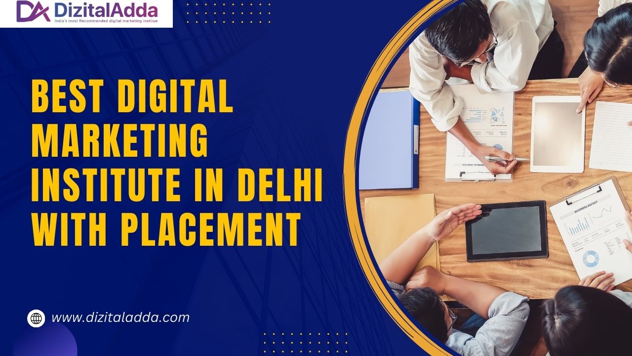 best digital marketing institute in delhi with placement