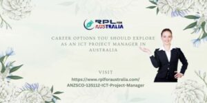 Career Options You Should Explore As an ICT Project Manager in Australia