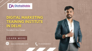 Best Digital Marketing Training Institute in Delhi – Learn from Industry Experts