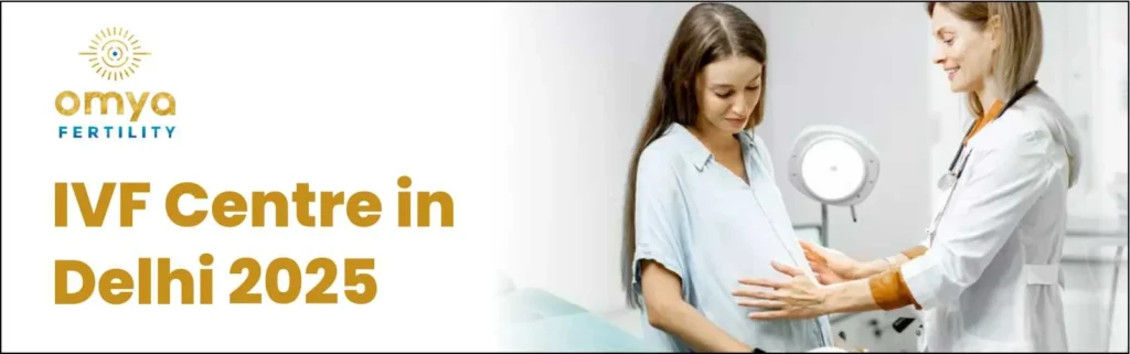 Best IVF Centre in Delhi