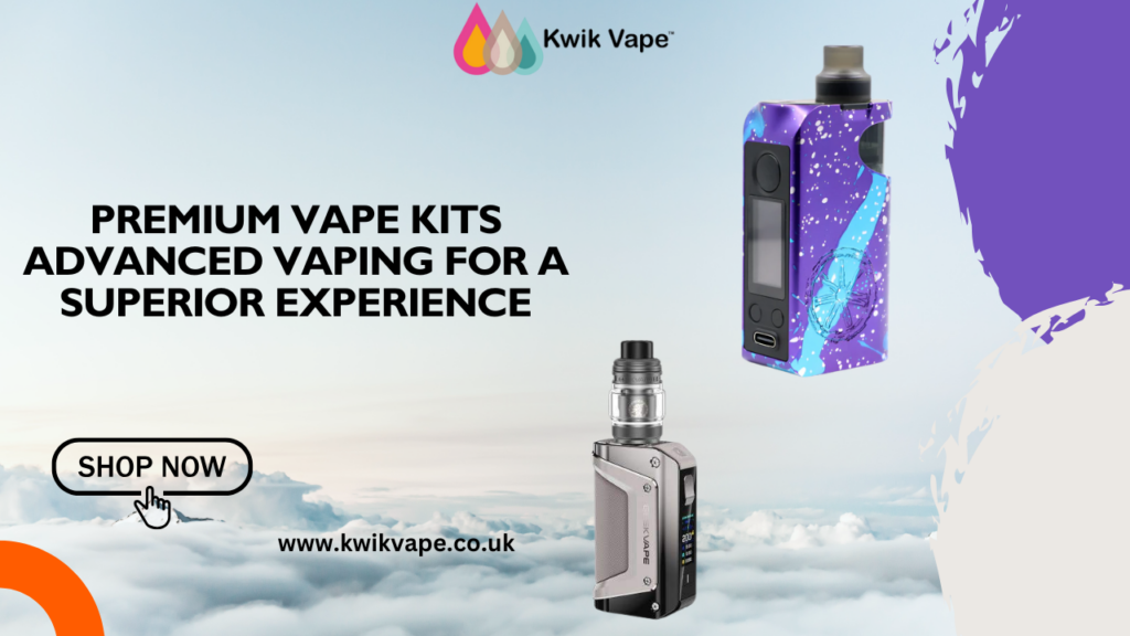 Premium Vape Kits
