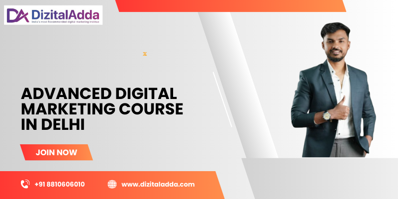 Advanced Digital Marketing Course in Delhi