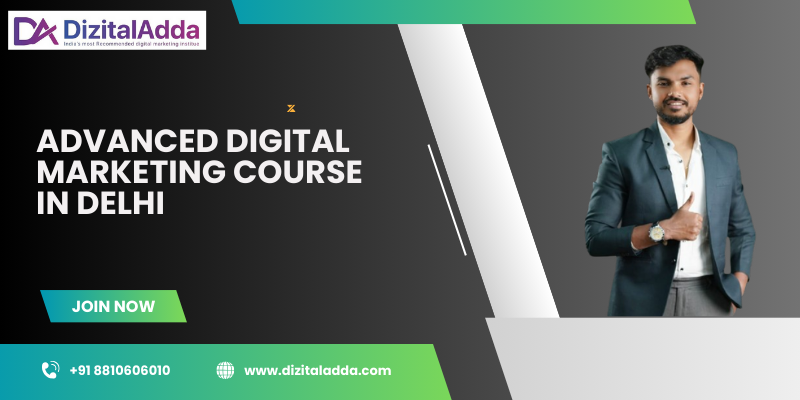 Advanced Digital Marketing Course in Delhi