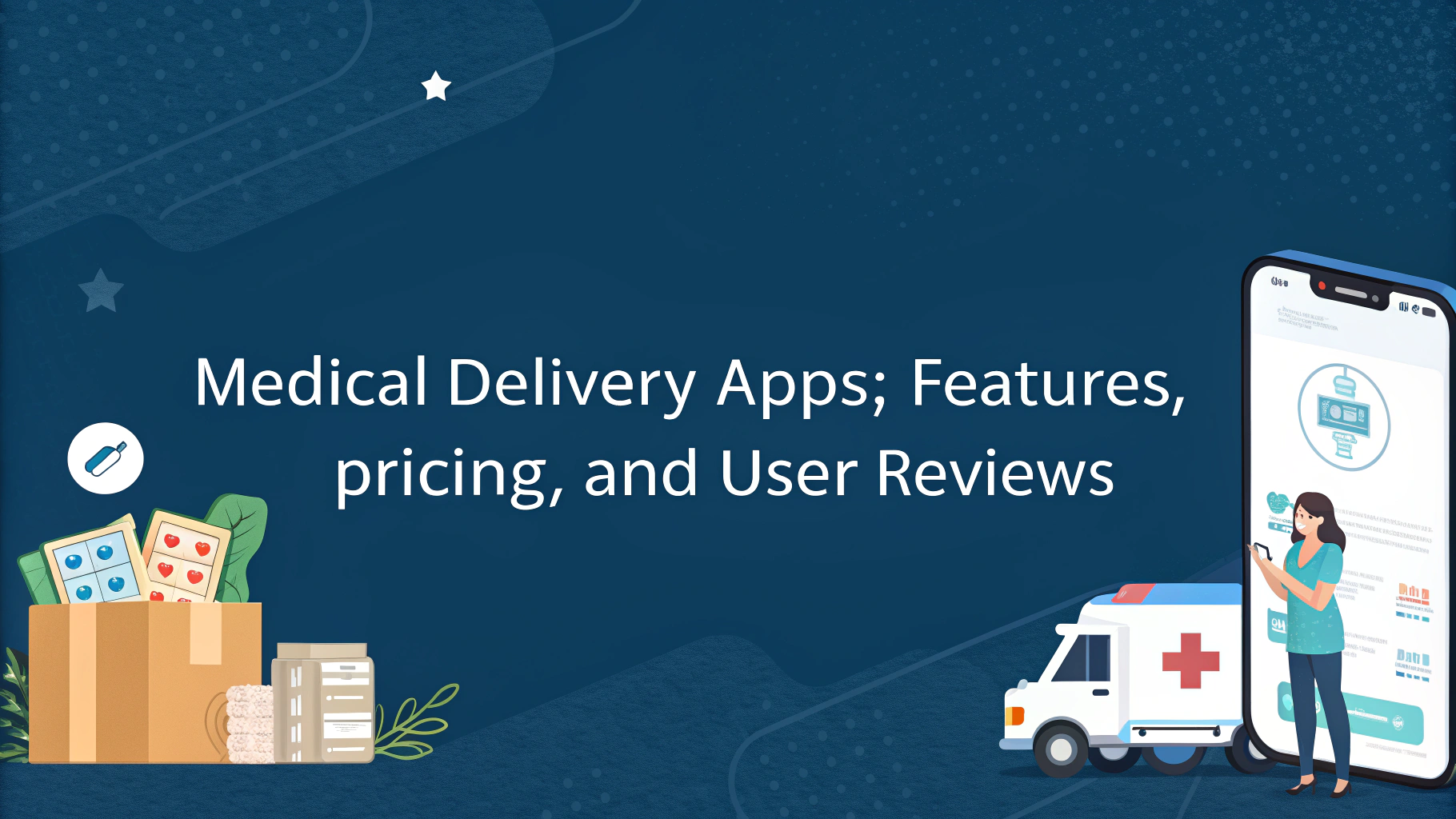 Medical Delivery Apps
