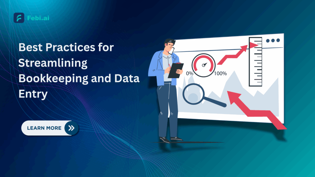 Best Practices for Streamlining Bookkeeping and Data Entry