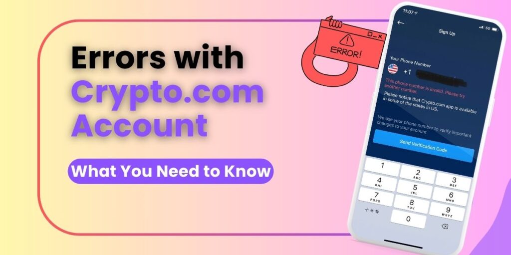 Errors with Crypto.com Account – Everything You Need to Know