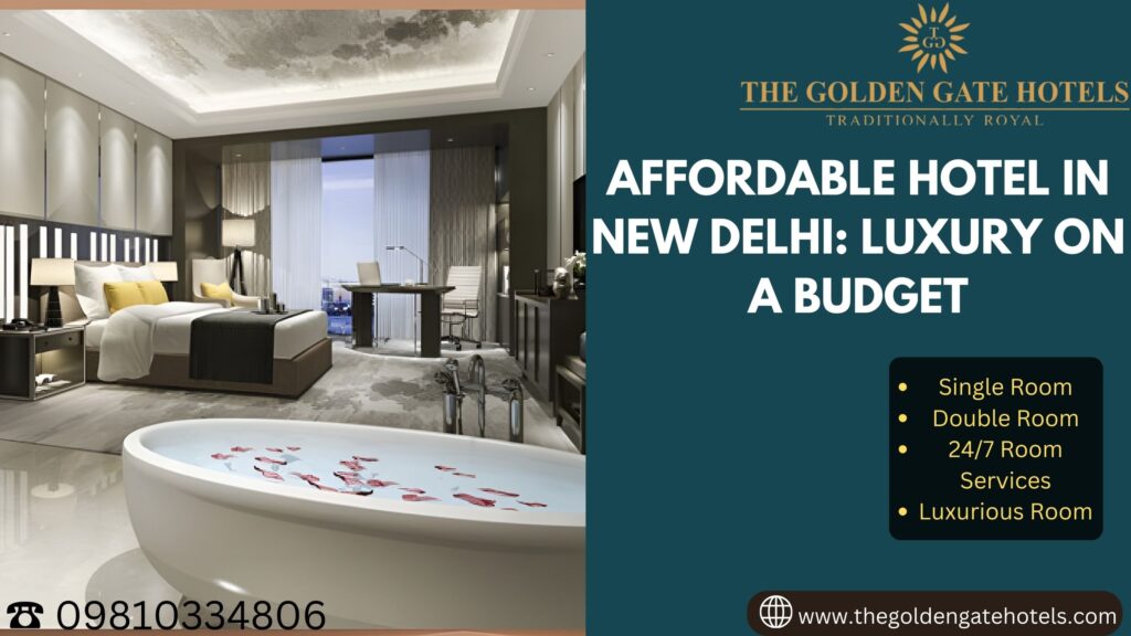 Best Hotel in New Delhi | Affordable Hotel In New Delhi | Hotel Near Delhi Railway Station | 3 Star Hotel Near Akshardham Delhi | Hotel Near Max Hospital