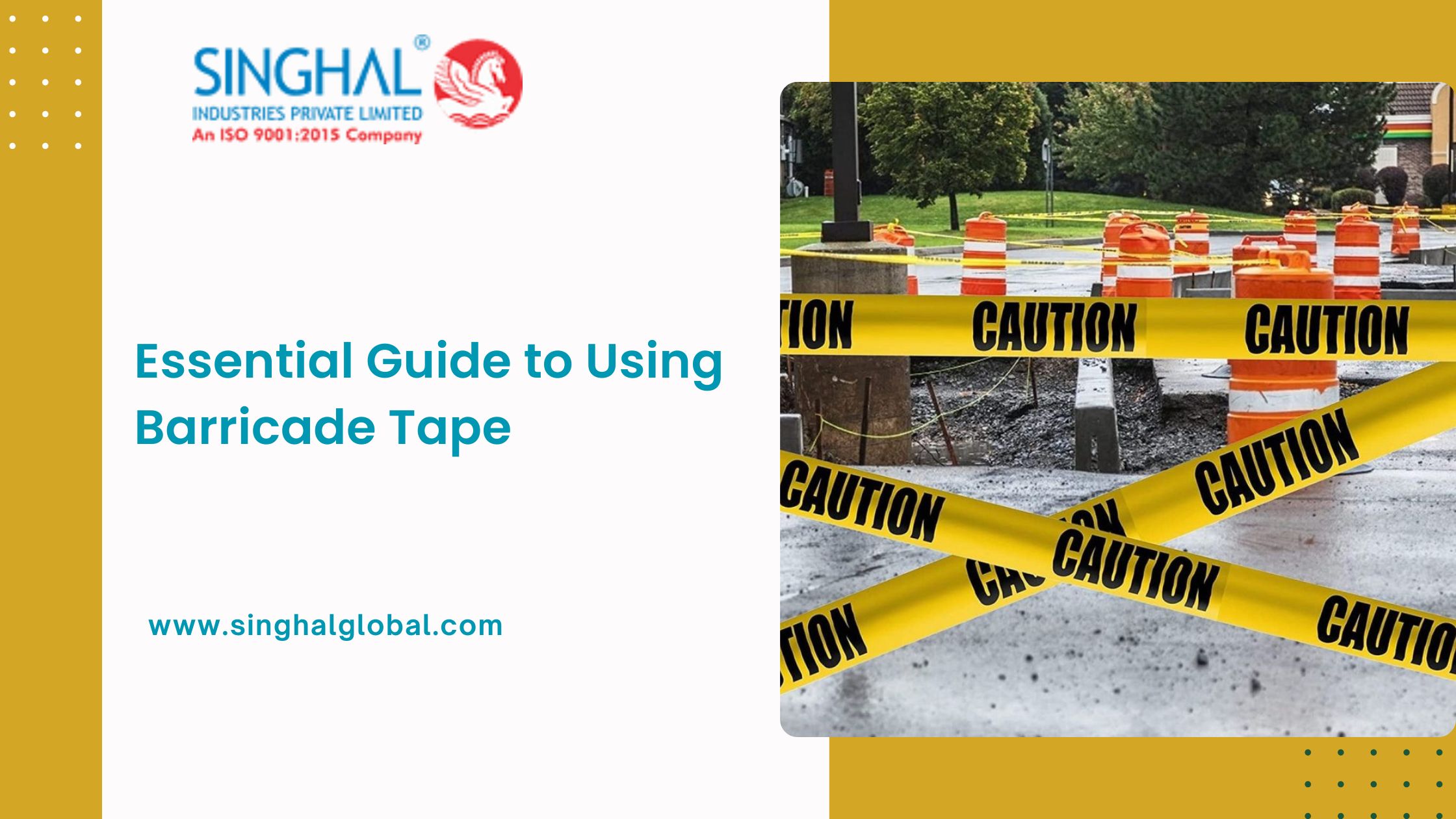 Essential Guide to Using Barricade Tape