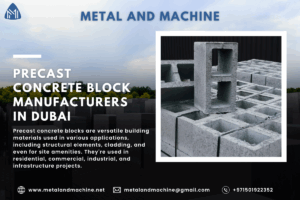 Precast concrete block manufacturers in Dubai