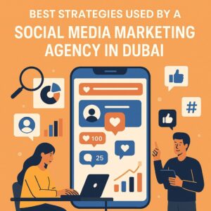 Social Media Marketing Agency in Dubai