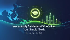 How to Apply for Malaysia eVisa Online: Your Easy Guide