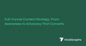Discover how to build a powerful full-funnel content strategy that drives awareness, nurtures leads, and converts customers in 2025’s buyer landscape.