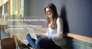 What Are the Benefits of Engineering Assignment Help