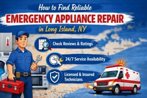 How to Find Reliable Emergency Appliance Repair in Long Island NY